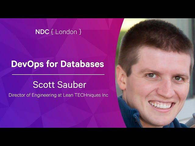 DevOps for Databases - Scott Sauber - NDC London 2022