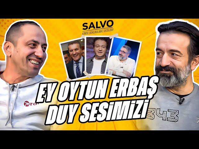 Oytun Erbaş kim? | Serdar Ali Çelikler'den hisse yorumu | Ahmet Çakar-Ertem Şener yükseldi | Salvo