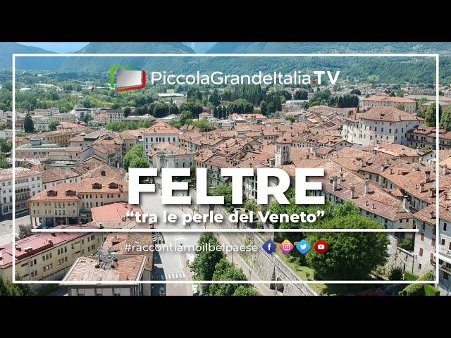 Feltre - Piccola Grande Italia