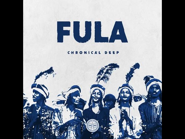 Chronical Deep - Fula