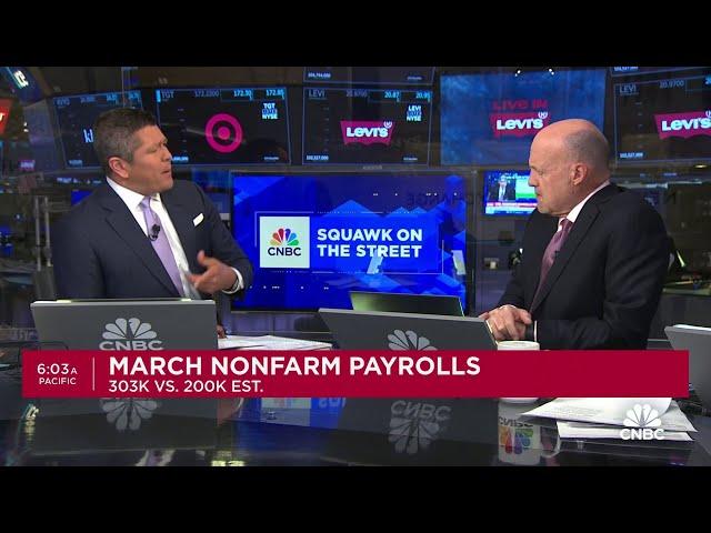 'Squawk on the Street' crew react to March jobs report