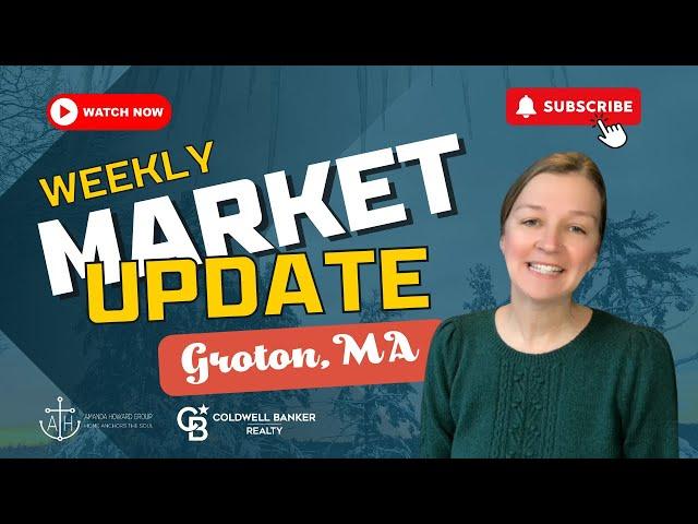  Groton, MA Real Estate Market Update: Unveiling the Numbers! 