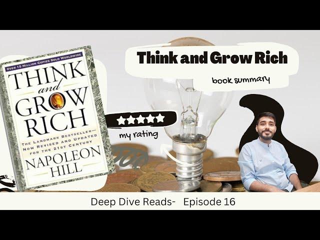 Think and Grow Rich Summary – Unlocking Wealth | Best Self-Help Books | Deep Dive Reads Ep 16