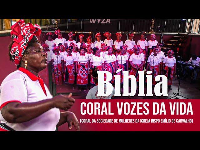 CORAL VOZES DA VIDA  - EIE WA MESSENA (BíBLIA)