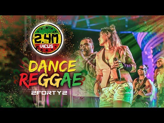 2FORTY2 - Dance Reggae Medley | දවසක් දා | ඉවසිල්ලක් නෑ | සැණකෙළියේ | Feat. Billy Fdo & Stephanie |