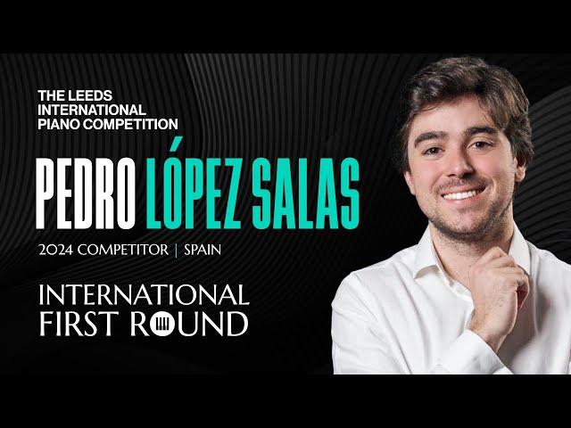 Pedro López Salas | Leeds International Piano Competition 2024 | International First Round #Piano