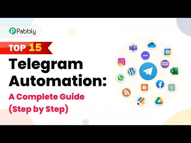 Top 15 Telegram Automation: A Complete Guide (Step by Step)