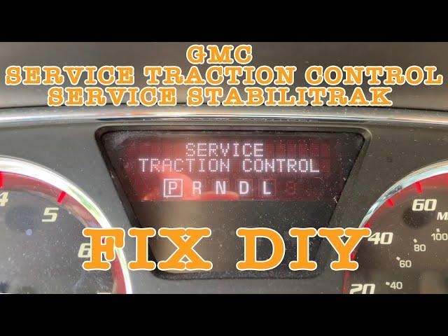 Traction Control Off Service Stabilitrak Fix GMC ACADIA