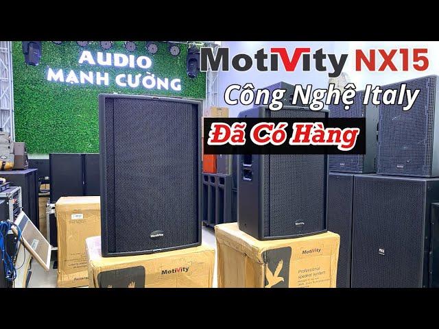 Test Loa Motivity NX15 Nhập - Đã Có Hàng Trở Lại - Sound Tiếng Sáng Âm Thanh Hay - giá 15tr500 cặp