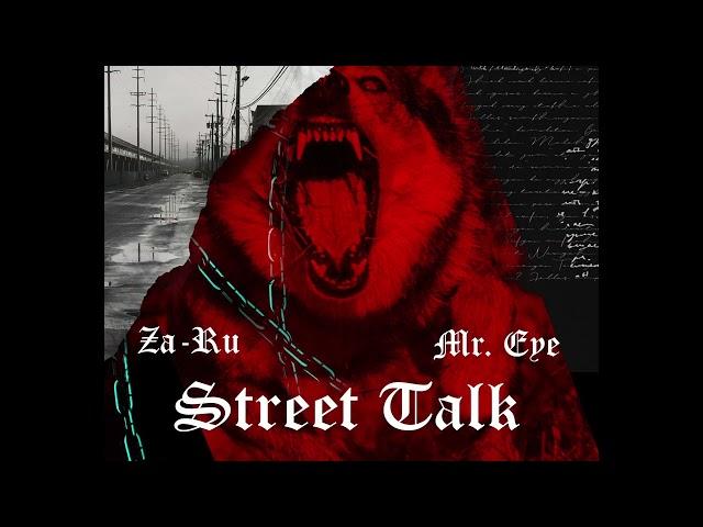 Mr. Eye & Za-Ru - Street Talk