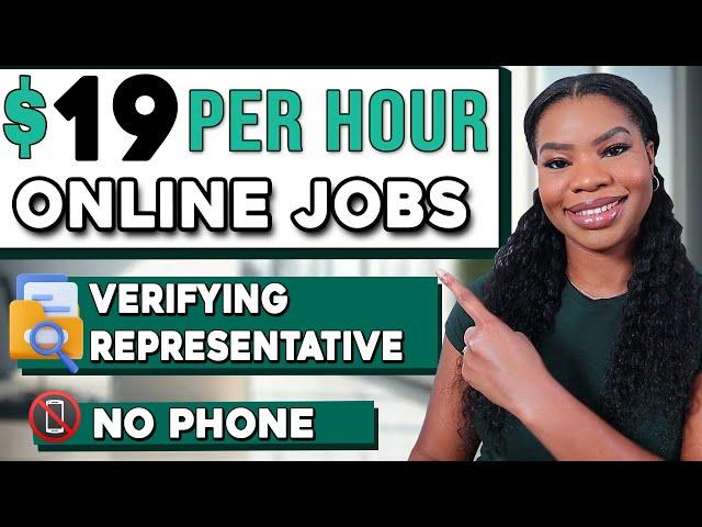  No Phone Calls! $19/hr Verifying Representative Work From Home Job