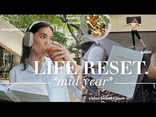 *intense* mid-year LIFE RESET | working towards 2023 goals, re-organizing, decluttering, ballet,etc