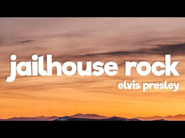 Elvis Presley - Jailhouse Rock (Lyrics)