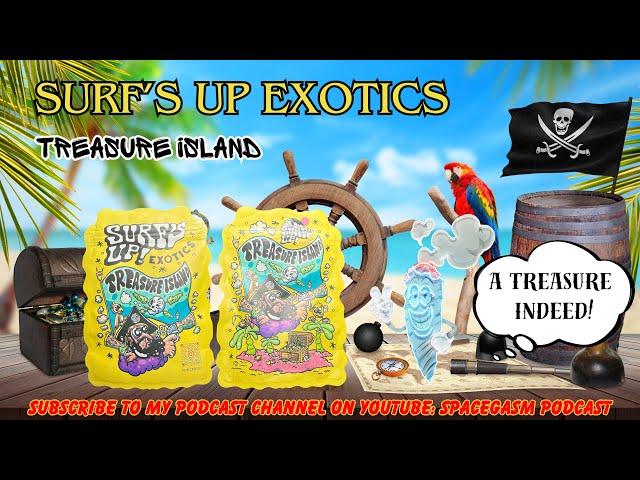 SURFS UP EXOTICS STRAIN REVIEW: Treasure Island (‍️) ARRRR You Gonna Buy Another Eighth Of This?