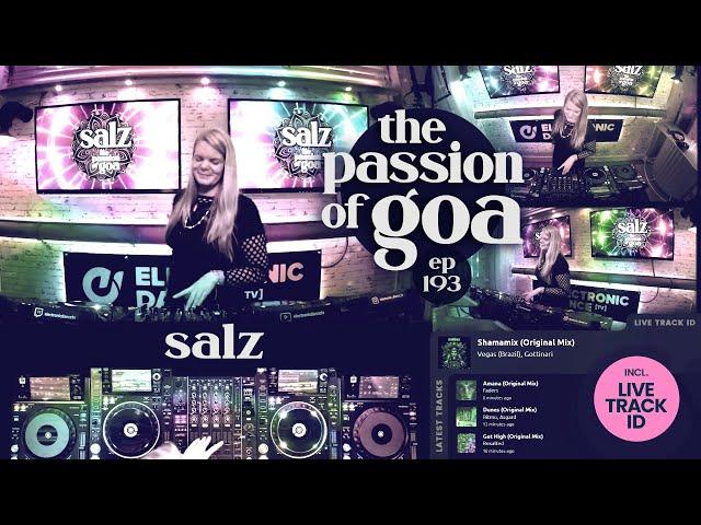 Salz - The Passion Of Goa, ep.193 | Progressive Trance Edition