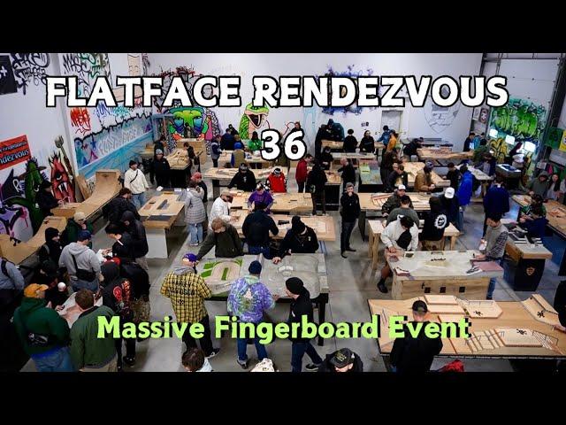 Flatface Rendezvous 36 - A Massive Fingerboard Event