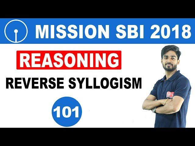 Mission SBI 2018 || Reverse Syllogism