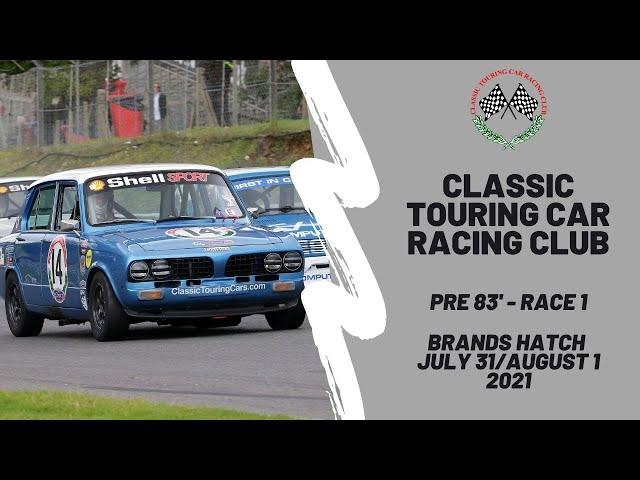 Classic Touring Car Racing Club | Pre '83 | Brands Hatch - Race 1 | 2021