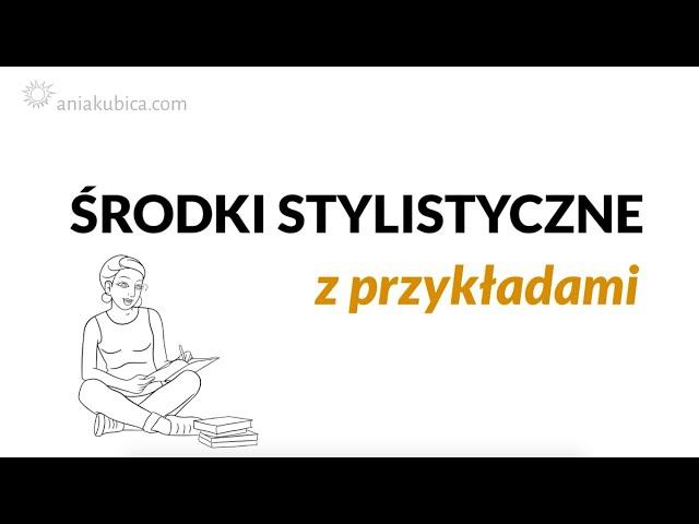 Środki stylistyczne (z przykładami z literatury)