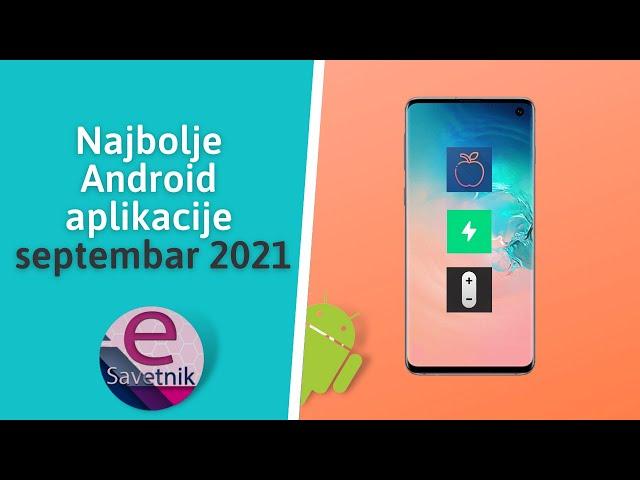 Najbolje android aplikacije za septembar 2021