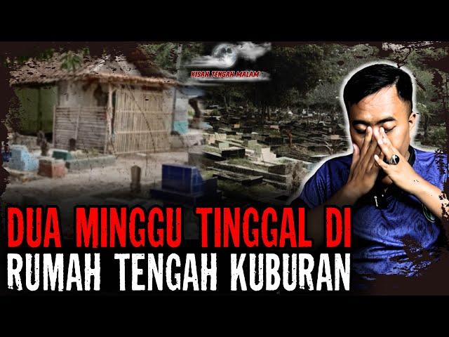 TINGGAL PAS DI TENGAH-TENGAH KUBURAN...!!! TIAP MALEM PENUH TEROR..!!