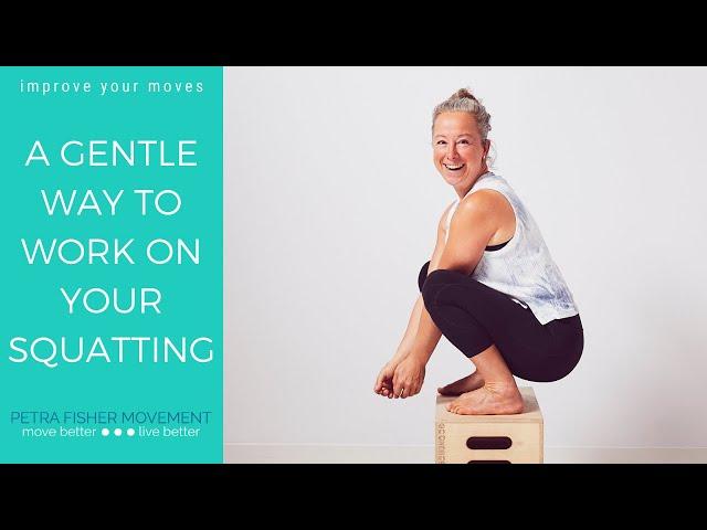 A gentle way to improve your squat