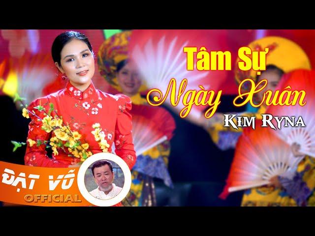 Kim Ryna - Tâm Sự Ngày Xuân (#TSNX) | Xuân Hải Ngoại 2021