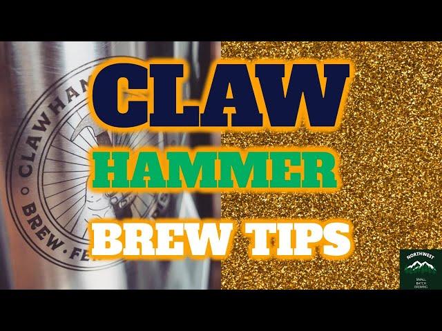 ClawHammer Brewing System Tips & Trickery