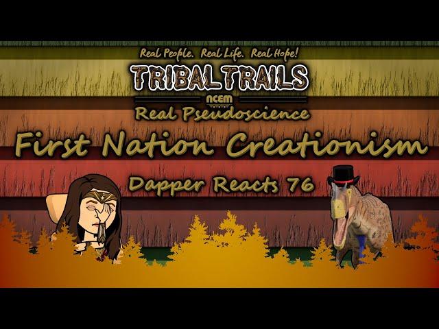 First Nation Creationism | Dapper Reacts 76