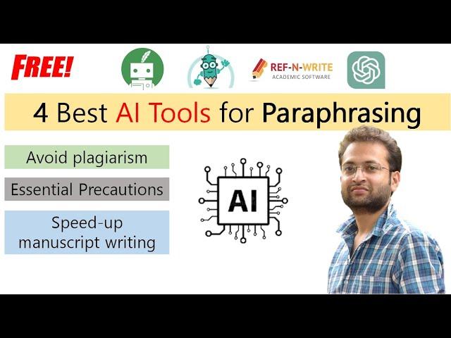 How to paraphrase using AI tools? Best free AI tools for paraphrasing. Rewrite manuscript/Assignment