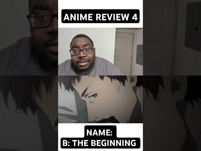 ANIME REVIEW 3: B-THE BEGINNING | #anime #animereview #animeshorts #shortsfeed #animeedit #animelife