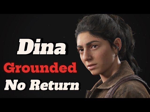 No return-Grounded/Dina Run-The Last of Us Part 2 Remastered