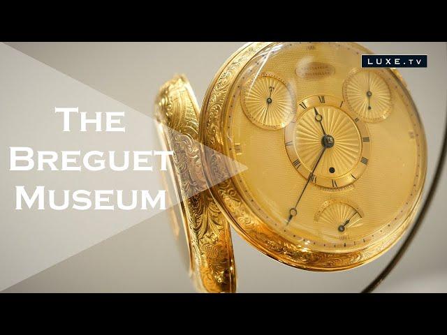 Breguet :  A house between history, innovation and passion - LUXE.TV