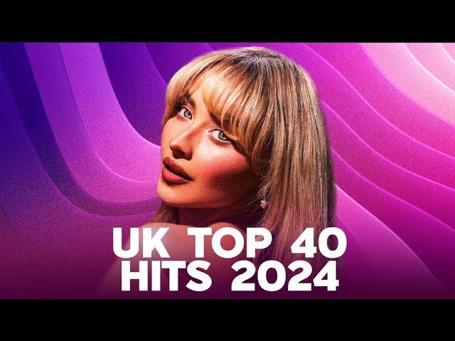 UK TOP 40 Hits 2024 | UK Charts Top 40 This Week