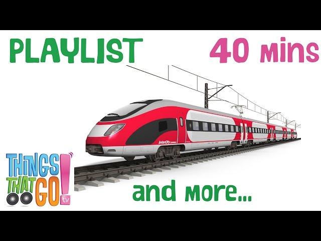 * TRAIN & MORE * | Trains For Kids Playlist | Things That Go TV!