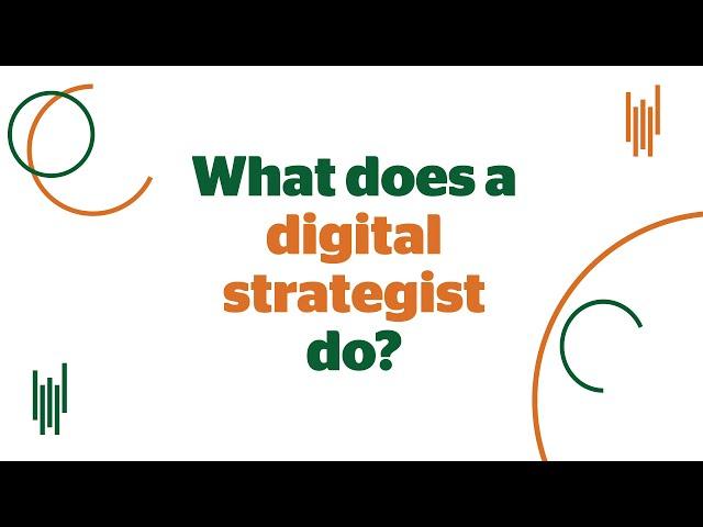 What does a digital strategist do?