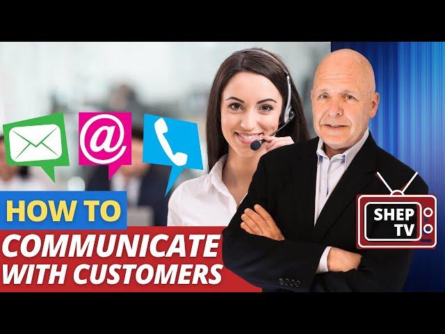 How to Communicate With Your Customers