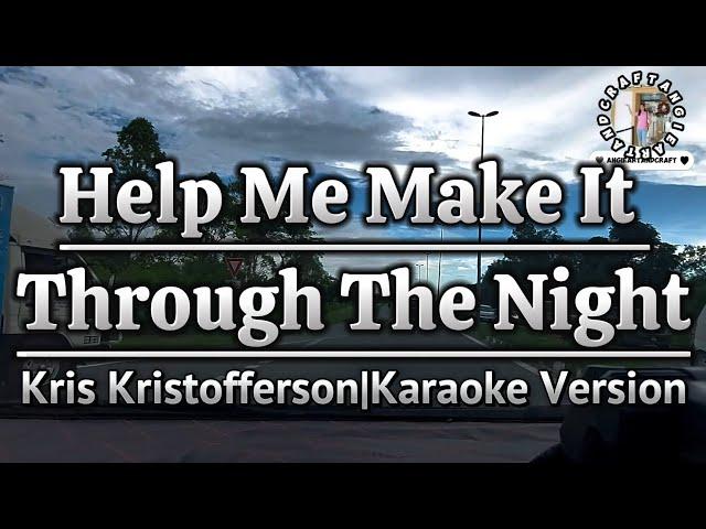 Help Me Make It Through The Night-Kris Kristofferson|Karaoke Version