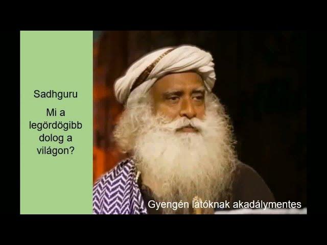 Sadhguru: Mi A Legördögibb Dolog A Világon?   #Sadhguru