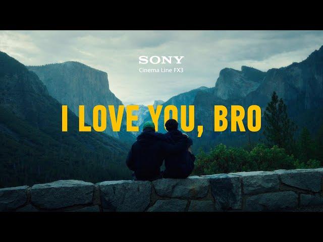 I Love You, Bro | Cinematic Travel Film | Sony FX3