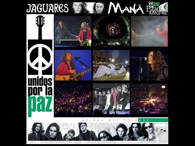 Maná, Unidos por la Paz 2001 (Estadio Azteca, CD de MX)