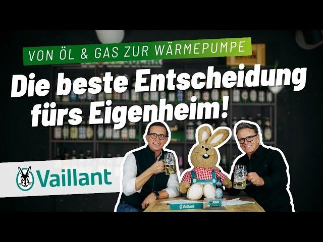 Vaillant Wärmepumpen - Umbau von Öl- oder Gasheizung auf Wärmepumpe