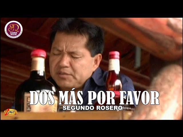 Segundo Rosero - Dos Más Por Favor (Video Oficial) | Rockola