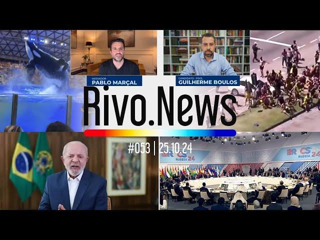 ONDA DE VIOLÊNCIA, FIM DAS ELEIÇÕES, LULA ONLINE NO BRICS E JERICOACOARA | RivoNews #053 - 25/10