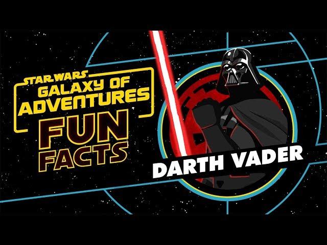 Darth Vader | Star Wars Galaxy of Adventures Fun Facts