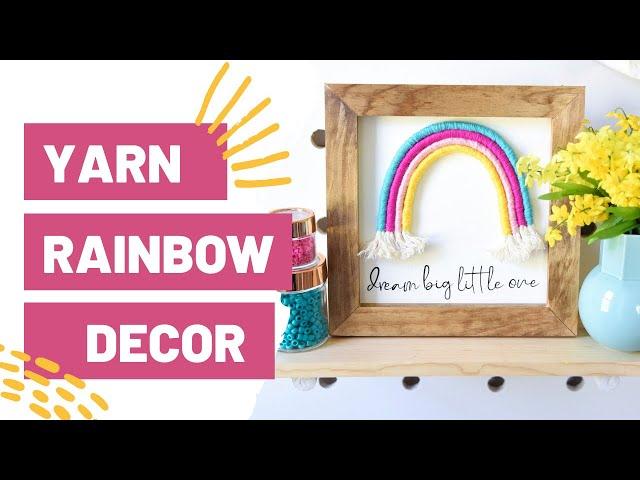 Yarn Rainbow Decor To Make With Your Cricut!