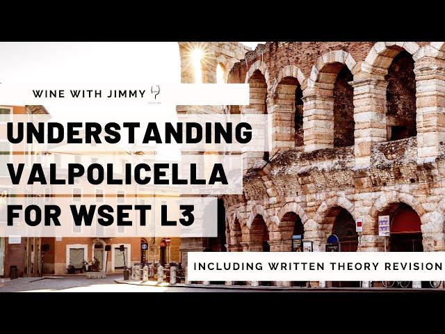 Understanding Valpolicella for WSET Level 3 with working written question