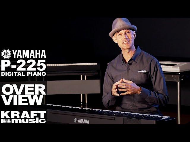 Yamaha P-225 Digital Piano - Overview with Gabriel Aldort