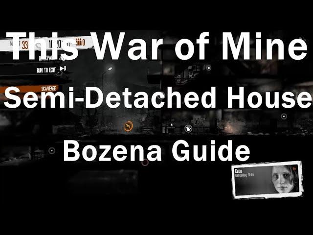 This War of Mine: Semi-Detached House - How to dispose of Bozena / Shotgun Woman - Girls Scenario