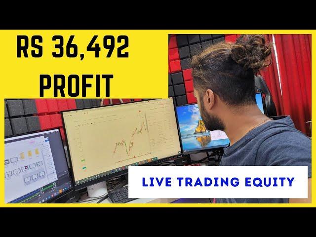 LIVE TRADING  - Rs 36,492 Profit  - Equity Intraday 1 Trade | NSE by SMART TRADER